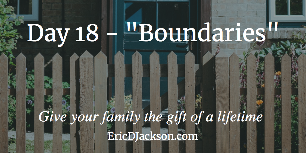 Bless Your Family - Day 18 - Boundaries
