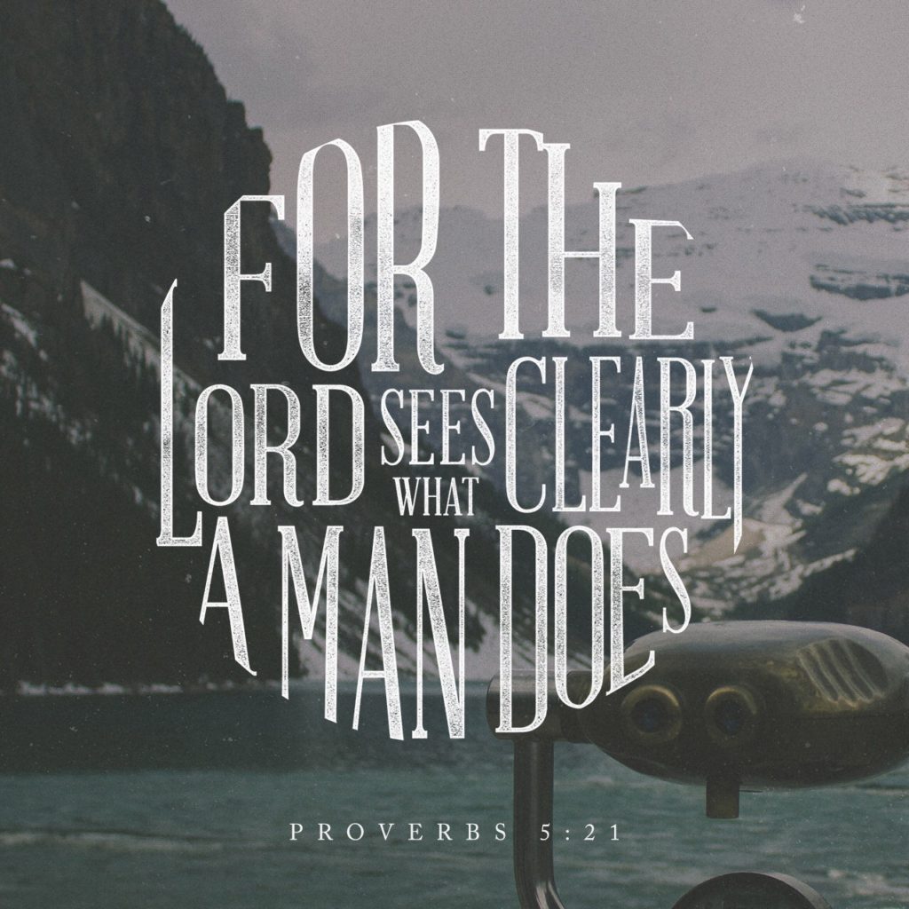 Proverbs 5:21 ESV