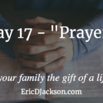 Bless Your Family, Day 17 – Prayer