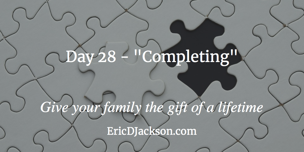 Bless Your Family - Day 28 - Completing